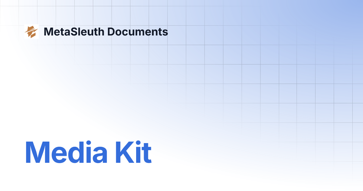 Media kit metasleuth documents
